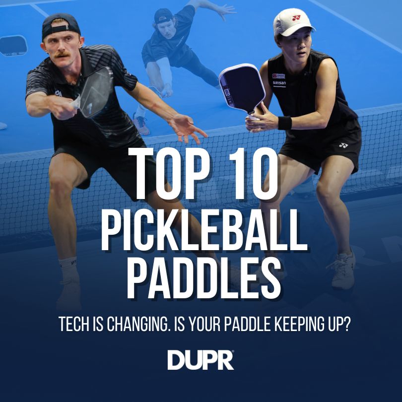 DUPR Blog | Top 10 Pickleball Paddles in 2026: Find Your Perfect Match